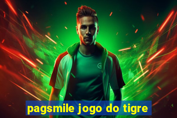 pagsmile jogo do tigre